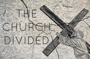 the-church-divided