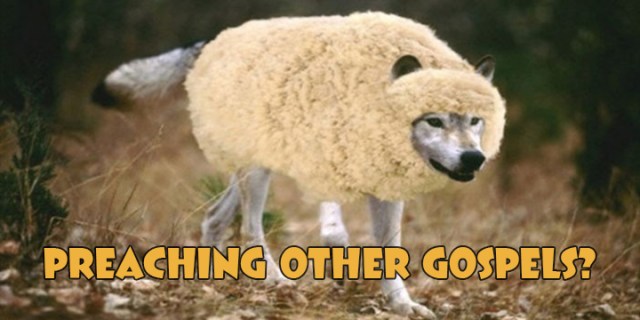 preaching other gospels