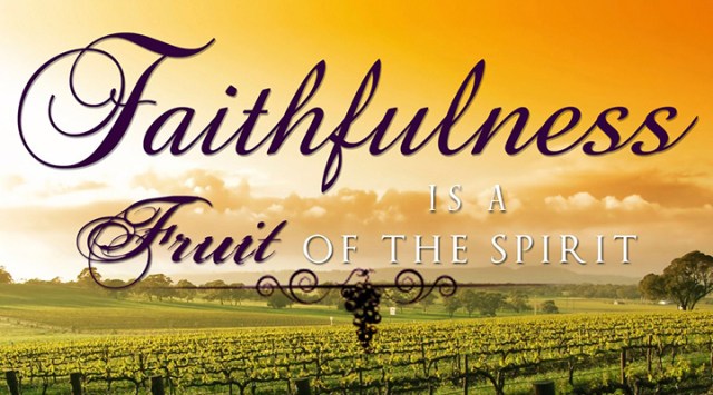 ns faithfulness is spiritual fruit