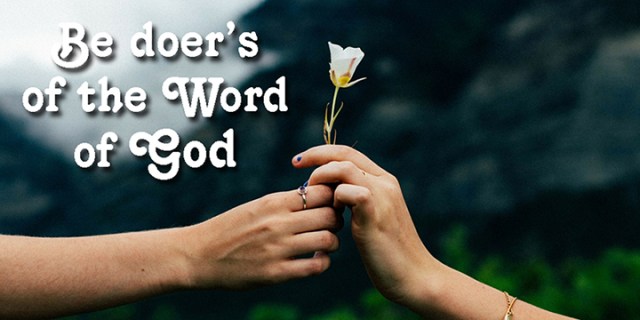 ns 8-16 be doer's of God's word