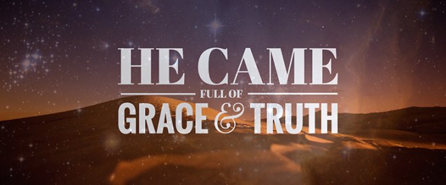 et grace and truth