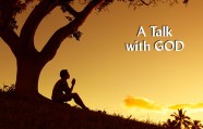 A Talk With God FOR THE LOVE OF GOD